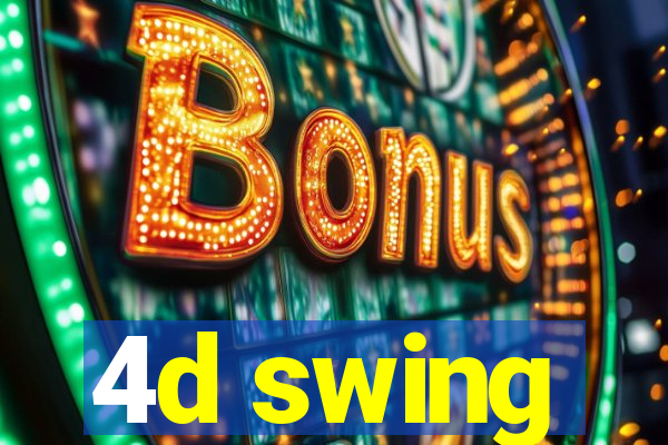 4d swing